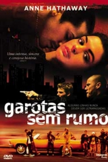  de Filme Garotas Sem Rumo (2005)