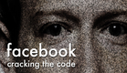 Facebook: Cracking the Code - Trailer
