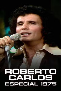 Roberto Carlos Especial (1975) - Poster / Capa / Cartaz - Oficial 1