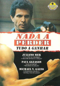 Nada a Perder, Tudo a Ganhar (Nothing To Lose)