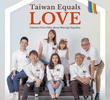 Taiwan Equals Love