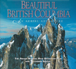 Over Beautiful British Columbia: An Aerial Adventure