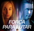 Força Para Lutar