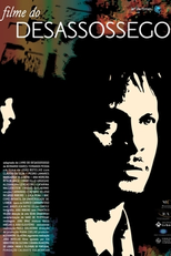Filme do Desassossego (Filme do Desassossego)
