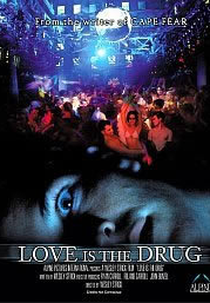 Love Is the Drug  (Love Is the Drug )