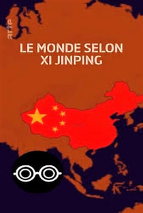O Mundo Segundo Xi Jinping - Poster / Capa / Cartaz - Oficial 1
