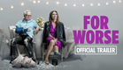 For Worse (2026) Official Trailer