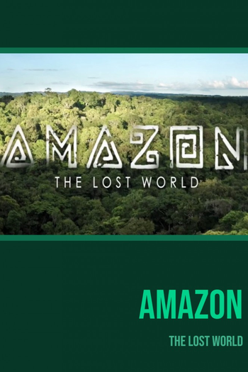 Poster de Franquia  Amazon: The Lost World (2020)