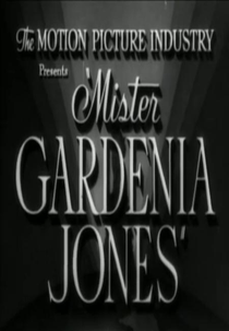 Mister Gardenia Jones (Mister Gardenia Jones)