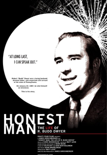 Honest Man: The Life of R. Budd Dwyer (Honest Man: The Life of R. Budd Dwyer)