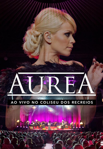 Aurea Ao Vivo No Coliseu Dos Recreios (Aurea Ao Vivo No Coliseu Dos Recreios)