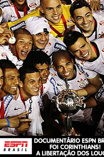 Poster de Filme Foi Corinthians! A Libertação dos Loucos (2012)