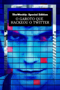 O Garoto que Hackeou o Twitter - Poster / Capa / Cartaz - Oficial 1
