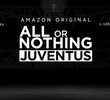 All Or Nothing: Juventus