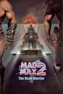 Mad Max 2: A Caçada Continua - Poster / Capa / Cartaz - Oficial 6