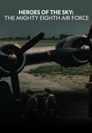 Heróis do Céu x Hitler (Heroes of the Sky: The Real Mighty Eighth Air Force)