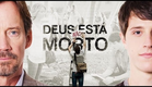 Deus Não Está Morto ● Trailer Oficial【HD】Versão Estendida #21deAgostoNosCinemas