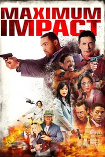 Maximum Impact - Poster / Capa / Cartaz - Oficial 4