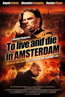 To Live and Die in Amsterdam  - Poster / Capa / Cartaz - Oficial 1