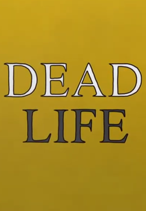 Dead Life (Dead Life)
