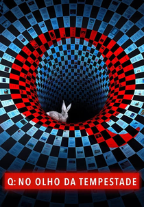 Q: No Olho da Tempestade (Q: Into the Storm)