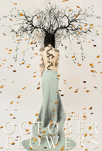 The October Flowers - Poster / Capa / Cartaz - Oficial 1