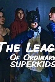 The League of Ordinary SuperKids - Poster / Capa / Cartaz - Oficial 1