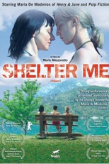 Shelter Me (Riparo)