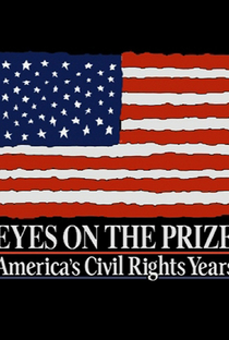 Eyes on the Prize: America's Civil Rights Years/Bridge to Freedom 1965 - Poster / Capa / Cartaz - Oficial 4