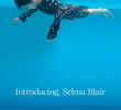Introducing, Selma Blair