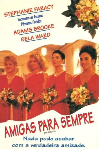  de Filme Amigas para Sempre (1989)