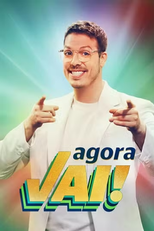 Agora Vai! (Agora Vai!)