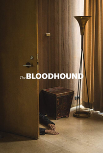 The Bloodhound - Poster / Capa / Cartaz - Oficial 1