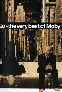 Go – The Very Best of Moby - Poster / Capa / Cartaz - Oficial 1