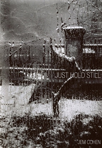 Just Hold Still (Just Hold Still)