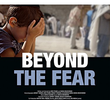 Beyond the Fear