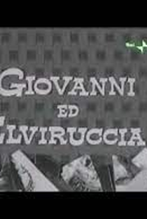 Giovanni ed Elviruccia - Poster / Capa / Cartaz - Oficial 1