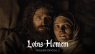 Lobis-Homem | Trailer 2 Oficial - HD