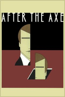 After the Axe - Poster / Capa / Cartaz - Oficial 3