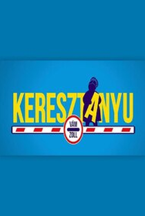 Keresztanyu (1ª Temporada) - Poster / Capa / Cartaz - Oficial 1