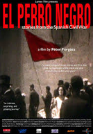 El Perro Negro - Histórias da Guerra Civil Espanhola (El Perro Negro. Stories from the Spanish Civil War)