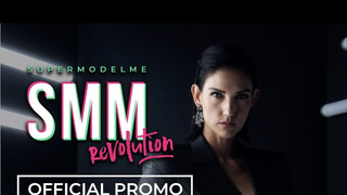 Trailer: SMM - SUPERMODELME Revolution [Official Promo]