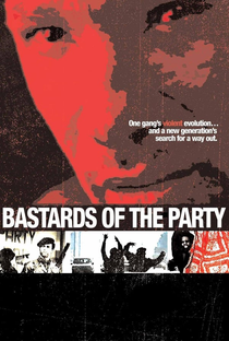 Bastards of the Party - Poster / Capa / Cartaz - Oficial 1