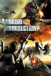 Android Insurrection - Poster / Capa / Cartaz - Oficial 2