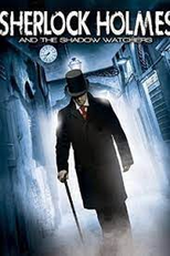 Sherlock Holmes and the Shadow Watchers (Sherlock Holmes and the Shadow Watchers)