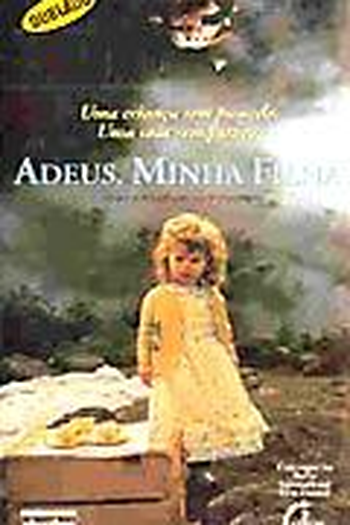  de Filme Adeus, Minha Filha (1998)