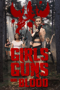 Girls Guns and Blood - Poster / Capa / Cartaz - Oficial 1