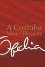 Cozinha Maravilhosa da Ofélia (Cozinha Maravilhosa da Ofélia)