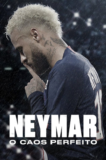 Poster de Franquia Neymar: O Caos Perfeito (2022)