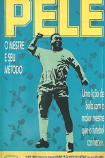 Pelé: O Mestre e seu Método (Pelé: O Mestre e seu Método)